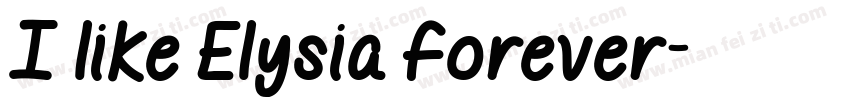I like Elysia forever字体转换